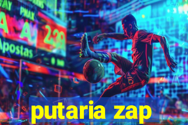 putaria zap